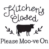 Kitchen's Closed - Please Moo-ve On