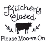 Kitchen's Closed - Please Moo-ve On