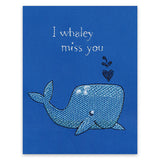 I Whaley Miss You (Cardstock)