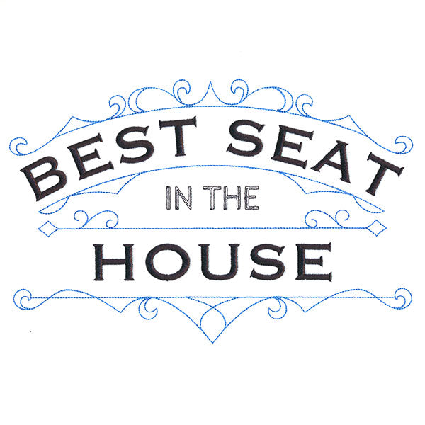 Best Seat In The House