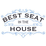 Best Seat In The House