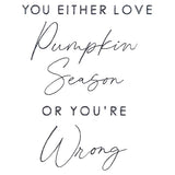 You Either Love Pumpkin Season Or You're Wrong