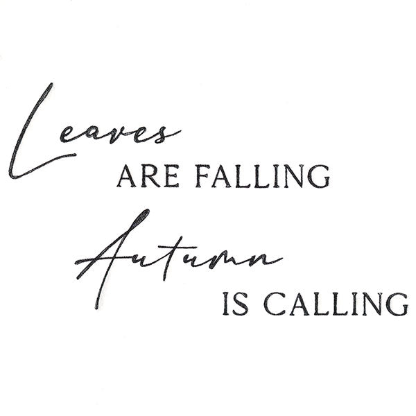 Leaves Are Falling Autumn Is Calling