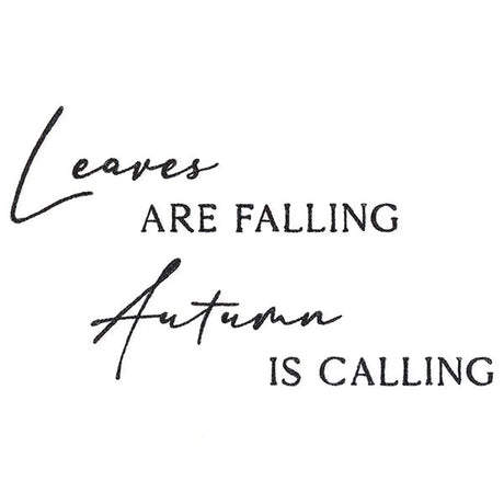 Leaves Are Falling Autumn Is Calling