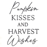 Pumpkin Kisses And Harvest Wishes