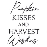 Pumpkin Kisses And Harvest Wishes