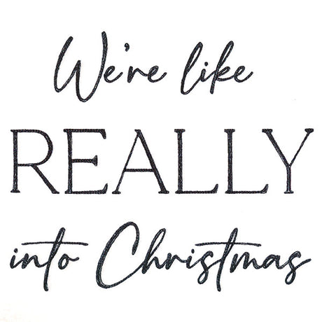 We're Like Really Into Christmas