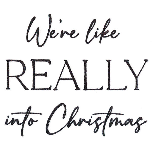 We're Like Really Into Christmas