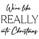 We're Like Really Into Christmas