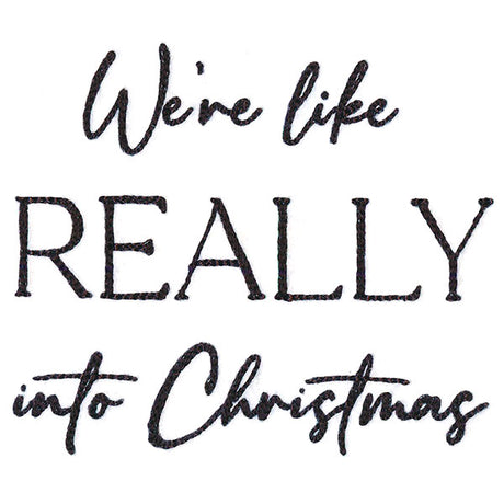 We're Like Really Into Christmas