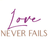 Love Never Fails