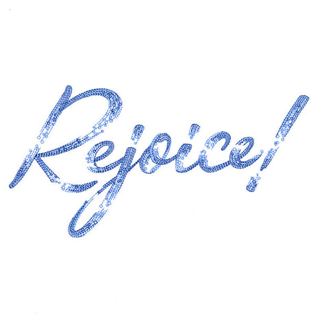 Rejoice Script