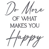 Do More of What Makes You Happy