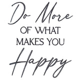 Do More of What Makes You Happy