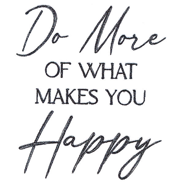 Do More of What Makes You Happy