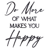 Do More of What Makes You Happy