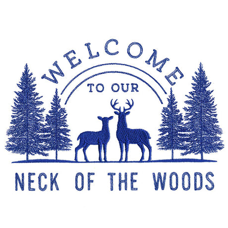 Welcome to Our Neck of the Woods Sign