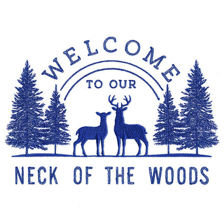 Welcome to Our Neck of the Woods Sign