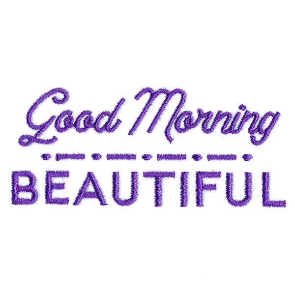 Good Morning Beautiful
