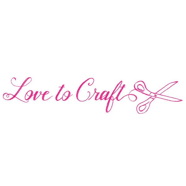 Crafty Calligraphy - Love to Craft
