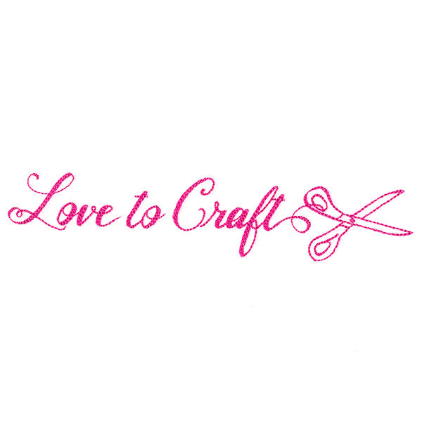 Crafty Calligraphy - Love to Craft