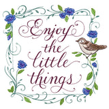 Enjoy the Little Things Sign
