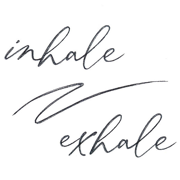 Inhale, Exhale