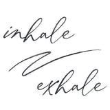 Inhale, Exhale