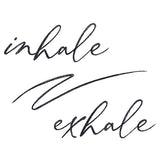 Inhale, Exhale