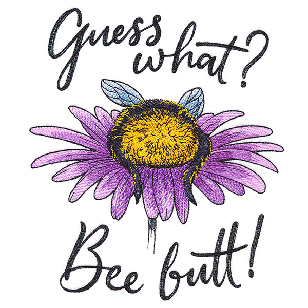 Guess What? Bee Butt!