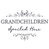 Grandchildren Spoiled Here