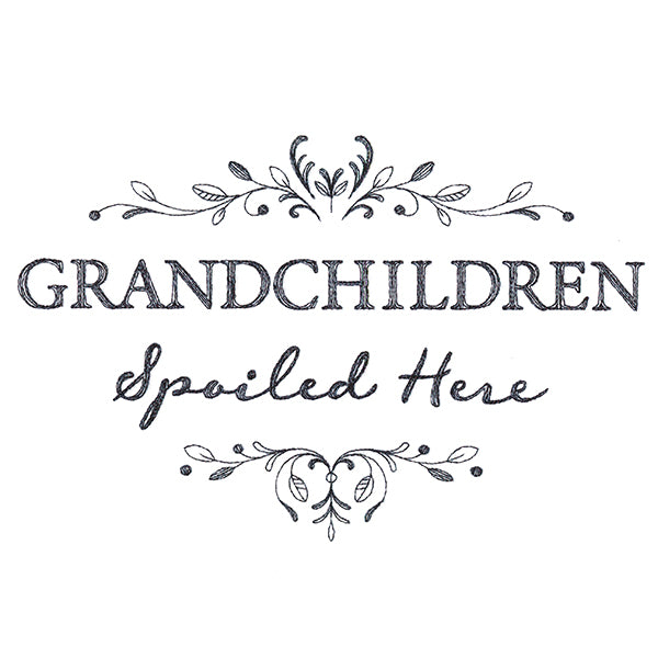 Grandchildren Spoiled Here