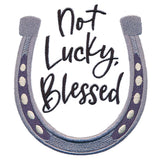 Not Lucky, Blessed Horseshoe