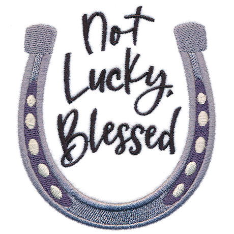 Not Lucky, Blessed Horseshoe