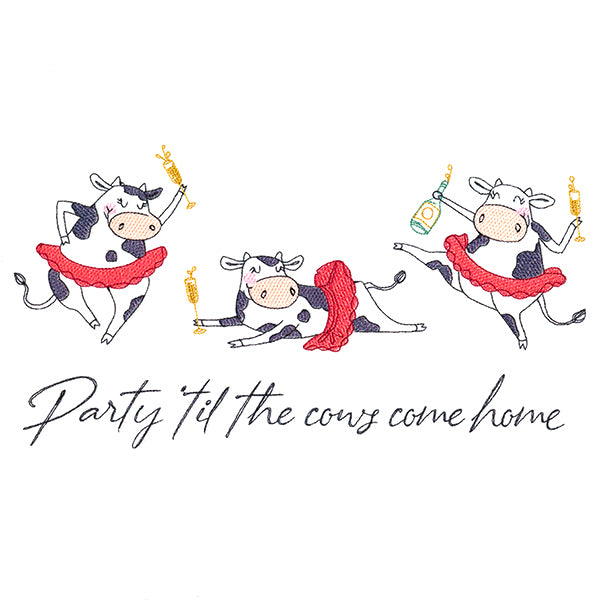 Party 'Til The Cows Come Home