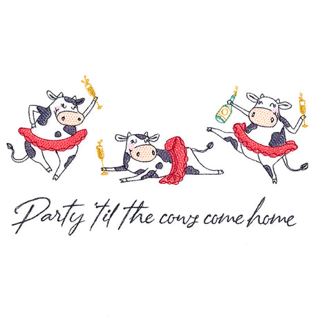 Party 'Til The Cows Come Home