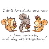 Squirrels Everywhere