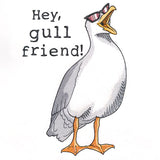 Hey, Gull Friend