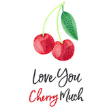 Love You Cherry Much