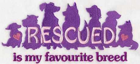 Rescued Is My Favourite Breed