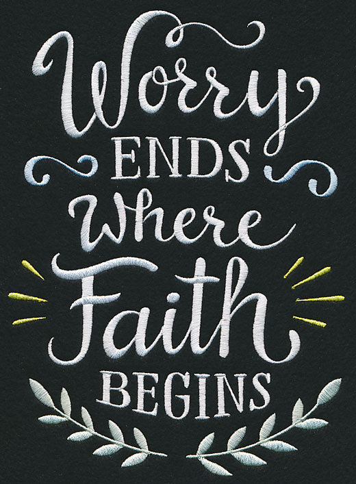 Worry Ends Where Faith Begins