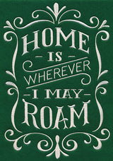 Home Is Wherever I May Roam
