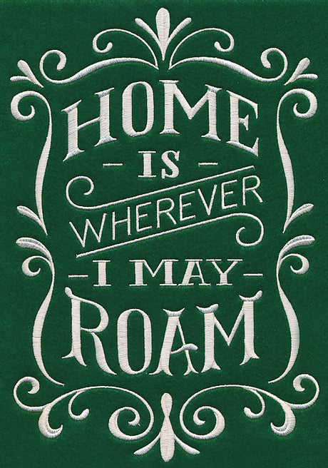 Home Is Wherever I May Roam