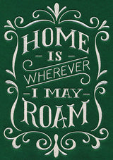 Home Is Wherever I May Roam