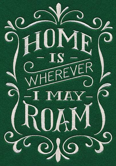 Home Is Wherever I May Roam