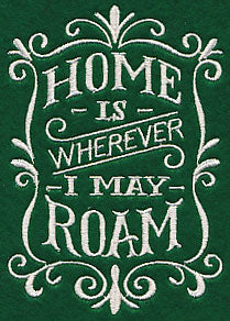 Home Is Wherever I May Roam