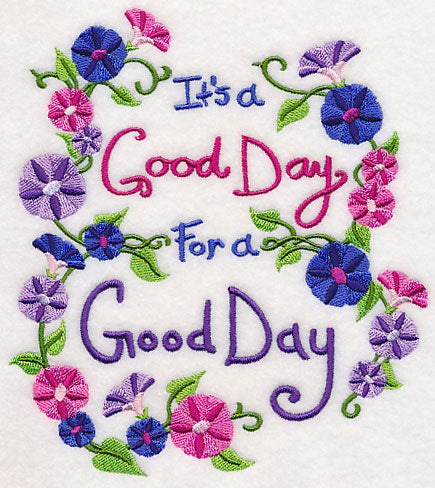 It's A Good Day For A Good Day