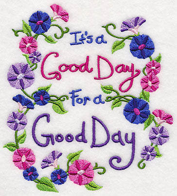 It's A Good Day For A Good Day