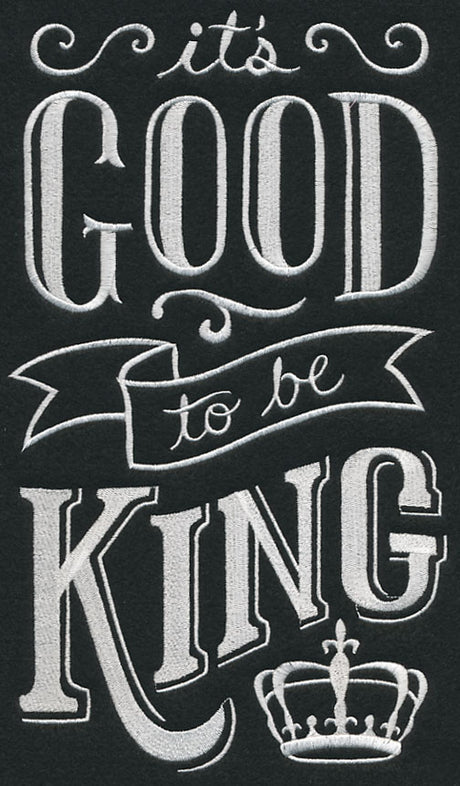 It's Good To Be King