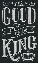 It's Good To Be King